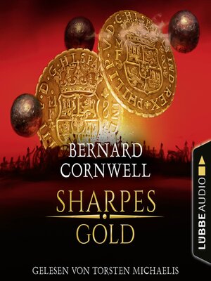 cover image of Sharpes Gold--Sharpe-Reihe, Teil 9 (Ungekürzt)